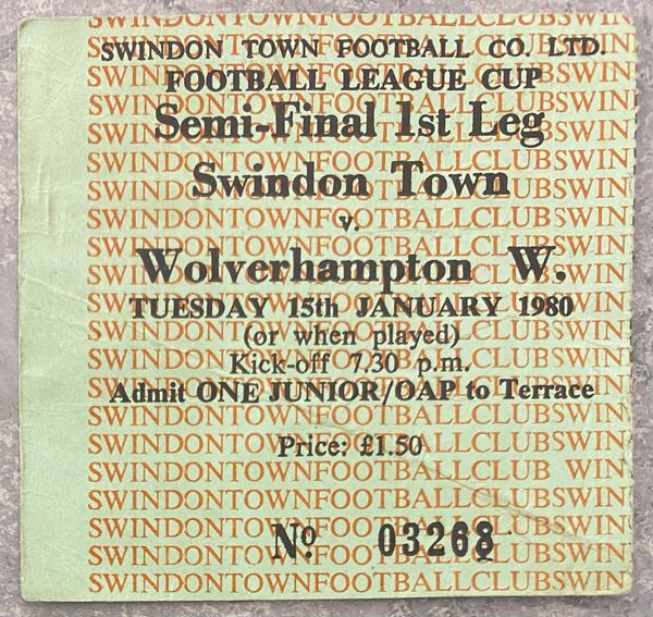 1979/80 ORIGINAL LEAGUE CUP SEMI FINAL 1st LEG TICKET SWINDON TOWN v WOLVERHAMPTON WANDERERS