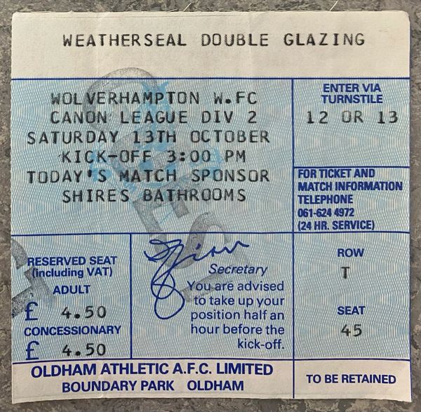 1984/85 ORIGINAL DIVISION TWO TICKET OLDHAM ATHLETIC V WOLVERHAMPTON WANDERERS