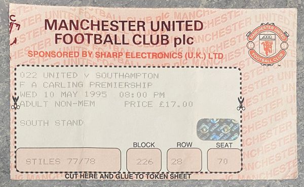 1994/95 ORIGINAL FA PREMIERSHIP TICKET MANCHESTER UNITED V SOUTHAMPTON