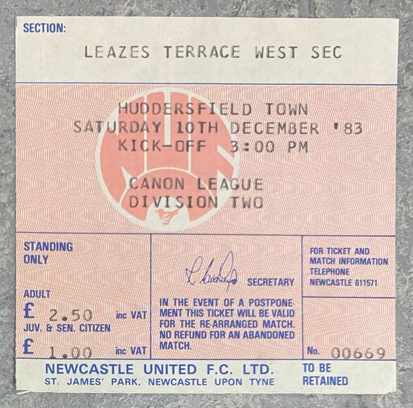 1983/84 ORIGINAL DIVISION TWO TICKET NEWCASTLE UNITED V HUDDERSFIELD TOWN