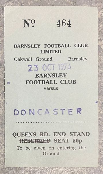 1973/74 ORIGINAL DIVISION FOUR TICKET BARNSLEY V DONCASTER ROVERS