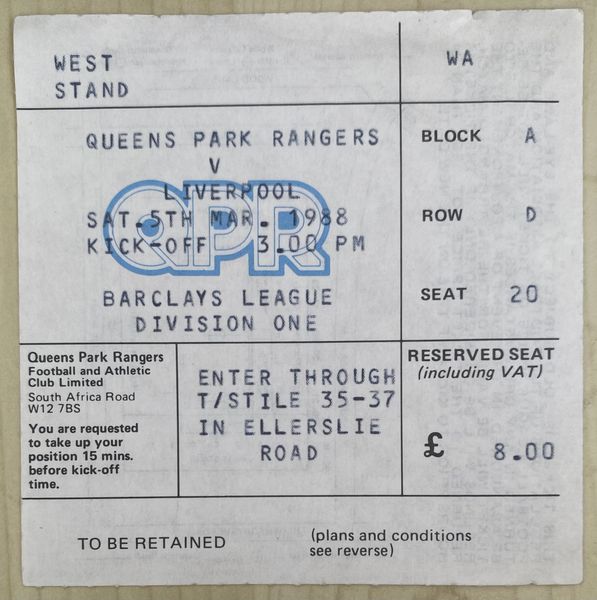 1987/88 ORIGINAL DIVISION ONE TICKET QUEENS PARK RANGERS V LIVERPOOL (VISITORS END)