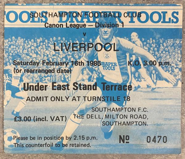 1985/86 ORIGINAL DIVISION ONE TICKET SOUTHAMPTON V LIVERPOOL