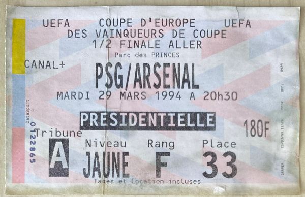 1993/94 ORIGINAL EUROPEAN CUP WINNERS CUP SEMI FINAL 1ST LEG TICKET PARIS ST GERMAIN V ARSENAL (ARSENAL END)