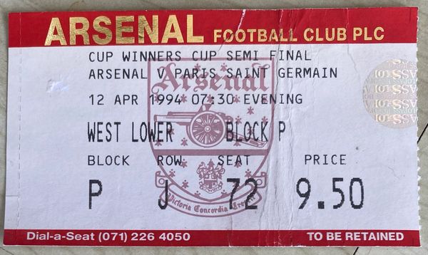 1993/94 ORIGINAL EUROPEAN CUP WINNERS CUP SEMI FINAL 2ND LEG TICKET ARSENAL V PARIS ST GERMAIN