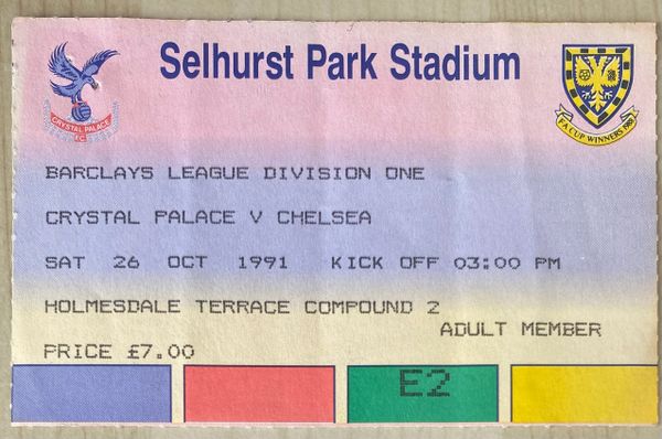1991/92 ORIGINAL DIVISION ONE TICKET CRYSTAL PALACE V CHELSEA