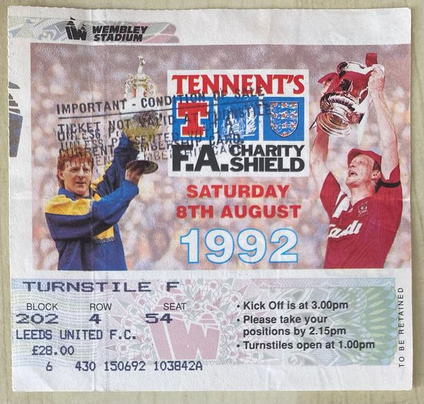 1992 ORIGINAL CHARITY SHIELD TICKET LEEDS UNITED V LIVERPOOL (LEEDS UNITED ALLOCATION)