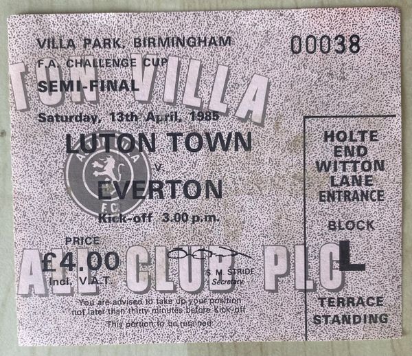 1985 ORIGINAL FA CUP SEMI FINAL TICKET EVERTON V LUTON TOWN @VILLA PARK (EVERTON ALLOCATION)