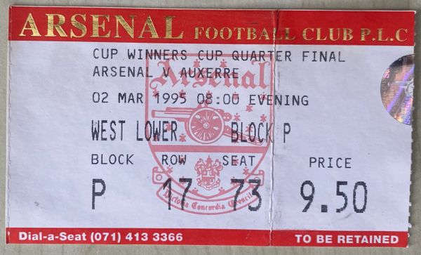 1994/95 ORIGINAL EUROPEAN CUP WINNERS CUP QUARTER FINAL 1ST LEG TICKET ARSENAL V AUXERRE