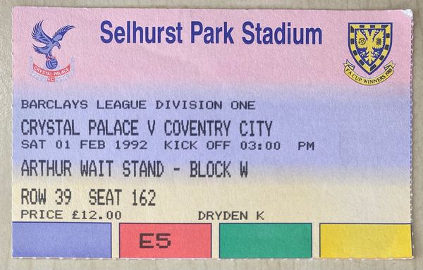 1991/92 ORIGINAL DIVISION ONE TICKET CRYSTAL PALACE V COVENTRY CITY