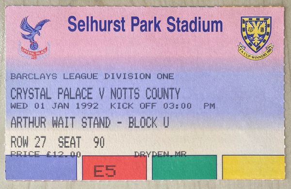 1991/92 ORIGINAL DIVISION ONE TICKET CRYSTAL PALACE V NOTTS COUNTY