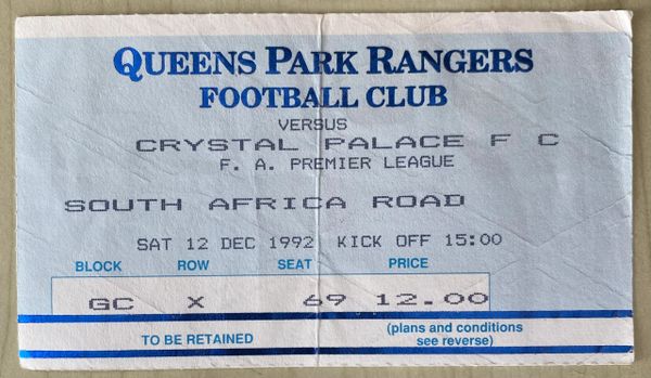 1992/93 ORIGINAL FA PREMIER LEAGUE TICKET QUEENS PARK RANGERS V CRYSTAL PALACE