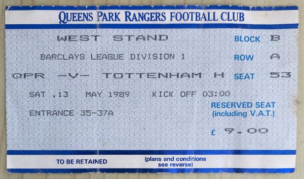 1988/89 ORIGINAL DIVISION ONE TICKET QUEENS PARK RANGERS V TOTTENHAM HOTSPUR (VISITORS END)