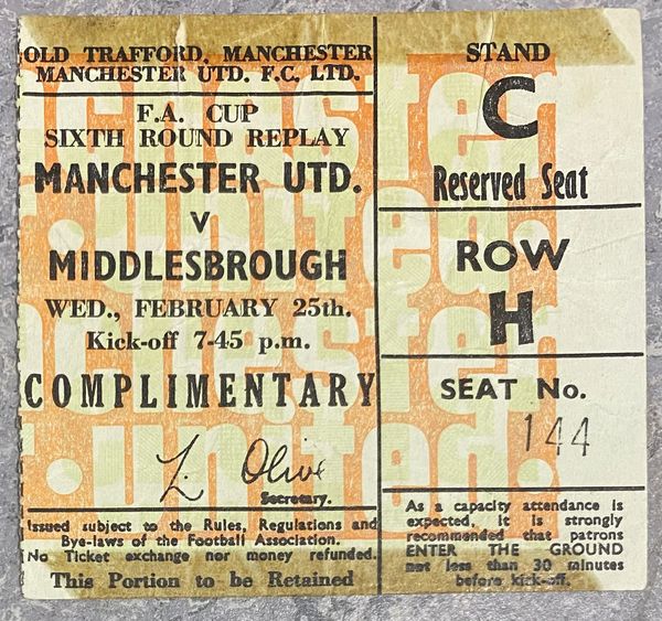 1969/70 ORIGINAL FA CUP 6TH ROUND REPLAY TICKET MANCHESTER UNITED V MIDDLESBROUGH