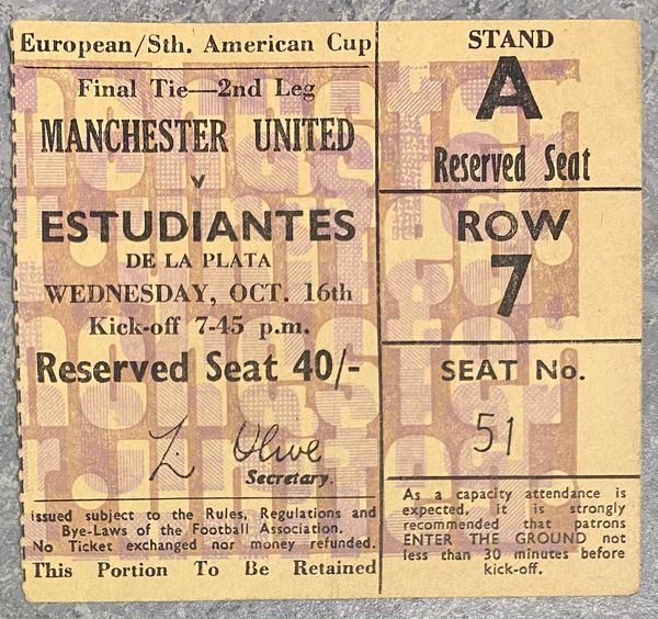 1968 ORIGINAL WORLD CLUB CHAMPIONSHIP 2ND LEG TICKET MANCHESTER UNITED V ESTUDIANTES