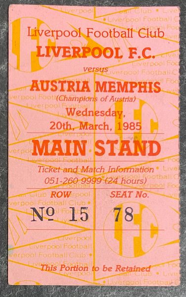 1984/85 ORIGINAL EUROPEAN CUP 3RD ROUND 2ND LEG TICKET LIVERPOOL V AUSTRIA WEIN