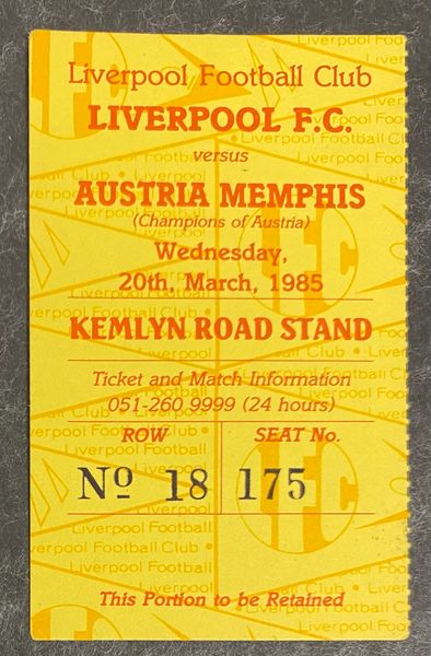 1984/85 ORIGINAL EUROPEAN CUP 3RD ROUND 2ND LEG TICKET LIVERPOOL V AUSTRIA WEIN