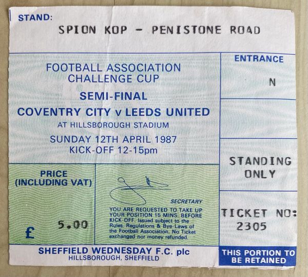 1987 ORIGINAL FA CUP SEMI FINAL TICKET LEEDS UNITED V COVENTRY CITY (COVENTRY CITY ALLOCATION) @ HILLSBOROUGH