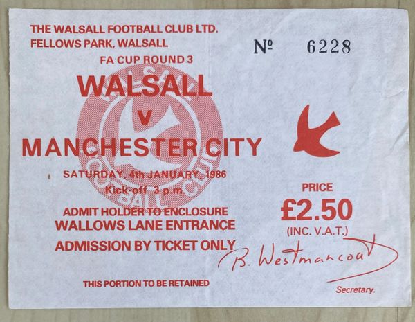 1985/86 ORIGINAL FA CUP 3RD ROUND TICKET WALSALL V MANCHESTER CITY