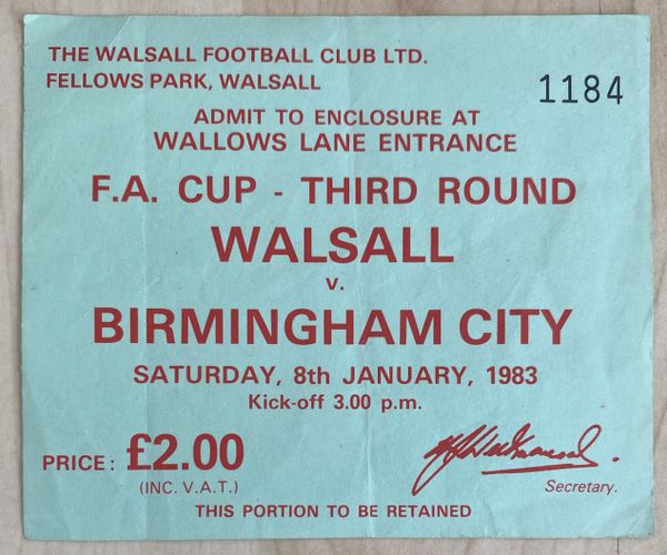 1982/83 ORIGINAL FA CUP 3RD ROUND TICKET WALSALL V BIRMINGHAM CITY