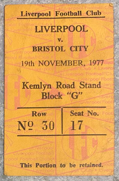 1977/78 ORIGINAL DIVISION ONE TICKET LIVERPOOL V BRISTOL CITY