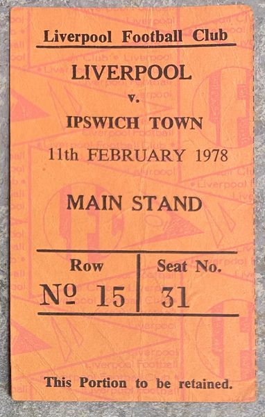 1977/78 ORIGINAL DIVISION ONE TICKET LIVERPOOL V IPSWICH TOWN