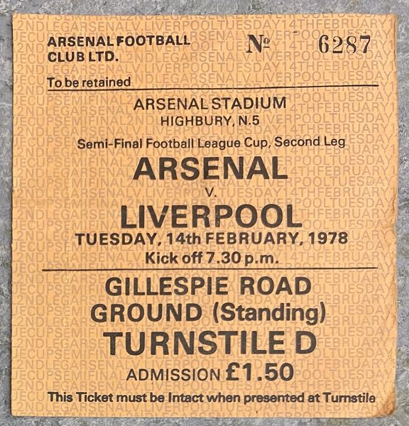 1977/78 ORIGINAL LEAGUE CUP SEMI FINAL 2ND LEG TICKET ARSENAL V LIVERPOOL