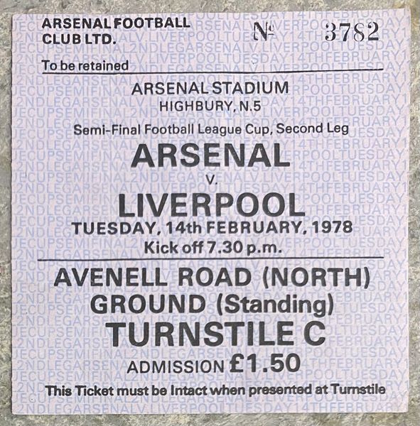 1977/78 ORIGINAL LEAGUE CUP SEMI FINAL 2ND LEG TICKET ARSENAL V LIVERPOOL