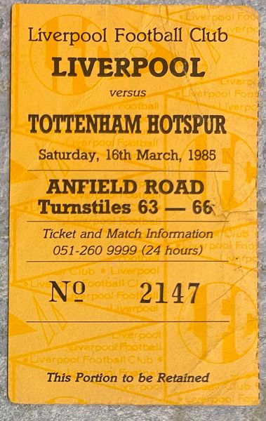 1984/85 ORIGINAL DIVISION ONE TICKET LIVERPOOL V TOTTENHAM HOTSPUR (TOTTENHAM ALLOCATION)