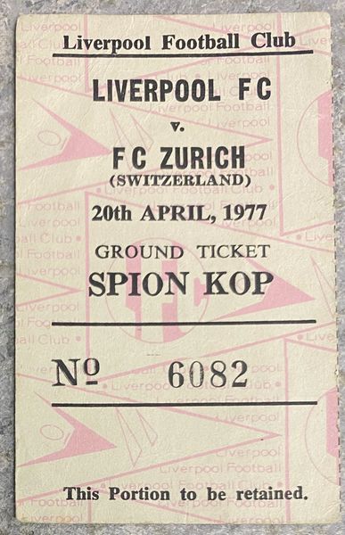 1976/77 ORIGINAL EUROPEAN CUP SEMI FINAL 2ND LEG TICKET LIVERPOOL V FC ZURICH