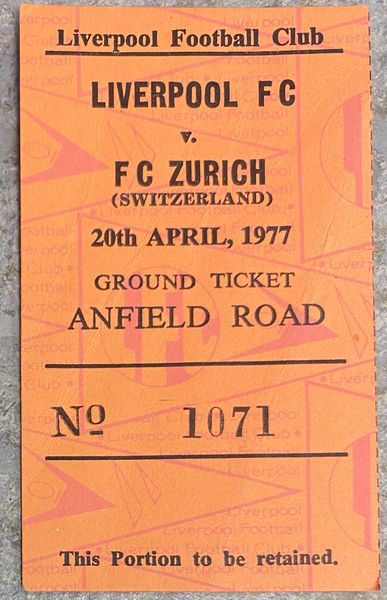 1976/77 ORIGINAL EUROPEAN CUP SEMI FINAL 2ND LEG TICKET LIVERPOOL V FC ZURICH