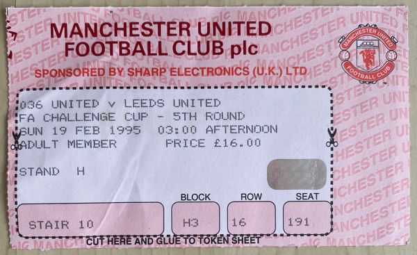 1994/95 ORIGINAL FA CUP 5TH ROUND TICKET MANCHESTER UNITED V LEEDS UNITED