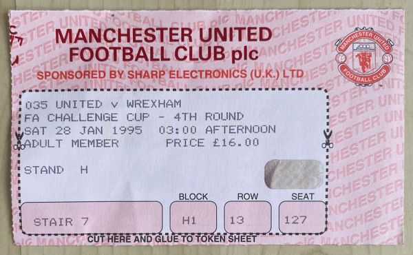 1994/95 ORIGINAL FA CUP 4TH ROUND TICKET MANCHESTER UNITED V WREXHAM