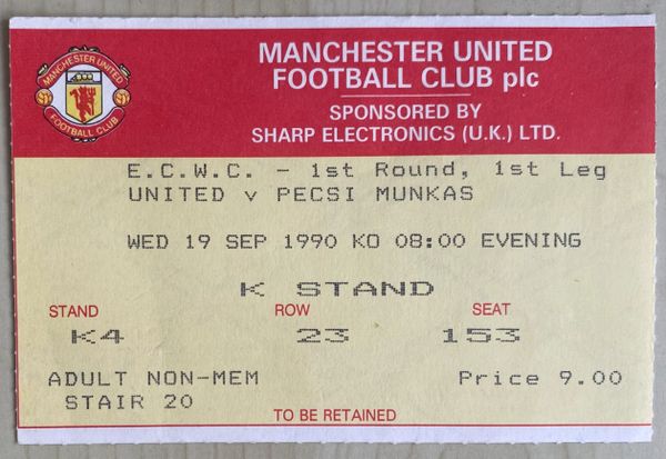 1990/91 ORIGINAL EUROPEAN CUP WINNERS CUP 1ST ROUND 1ST LEG TICKET MANCHESTER UNITED V PECSI MUNKAS