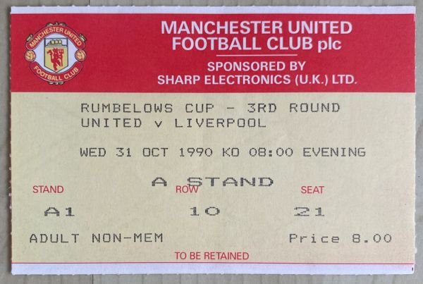 1990/91 ORIGINAL RUMBELOWS CUP 3RD ROUND TICKET MANCHESTER UNITED V LIVERPOOL