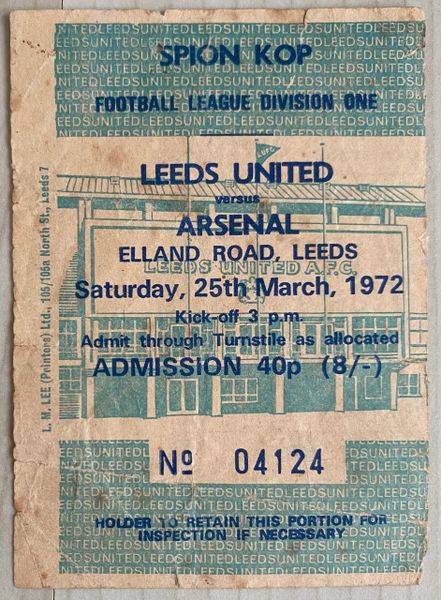 1971/72 ORIGINAL DIVISION ONE TICKET LEEDS UNITED v ARSENAL