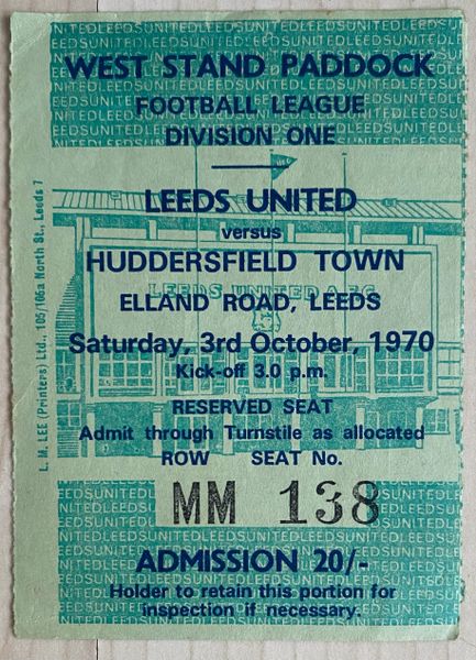 1970/71 ORIGINAL DIVISION ONE TICKET LEEDS UNITED V HUDDERSFIELD TOWN