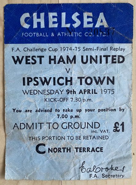 1975 ORIGINAL FA CUP SEMI FINAL REPLAY TICKET WEST HAM UNITED V IPSWICH TOWN @ STAMFORD BRIDGE