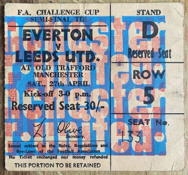 1968 ORIGINAL FA CUP SEMI FINAL TICKET EVERTON V LEEDS UNITED @OLD TRAFFORD