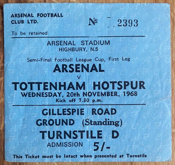 1968/69 ORIGINAL LEAGUE CUP SEMI FINAL 1ST LEG TICKET ARSENAL V TOTTENHAM HOTSPUR