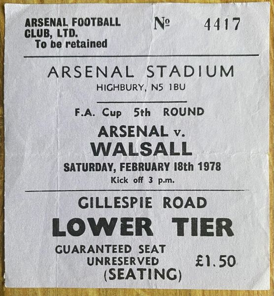 1977/78 ORIGINAL FA CUP 5TH ROUND TICKET ARSENAL V WALSALL