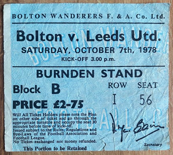 1978/79 ORIGINAL DIVISION ONE TICKET BOLTON WANDERERS V LEEDS UNITED