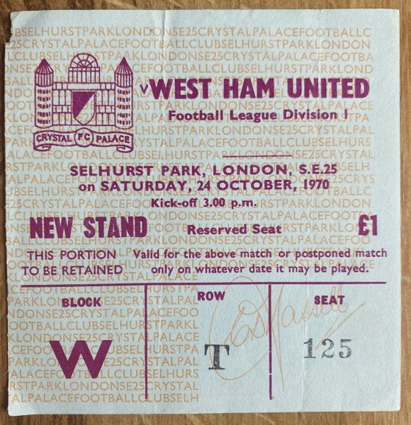 1970/71 ORIGINAL DIVISION ONE TICKET CRYSTAL PALACE V WEST HAM UNITED