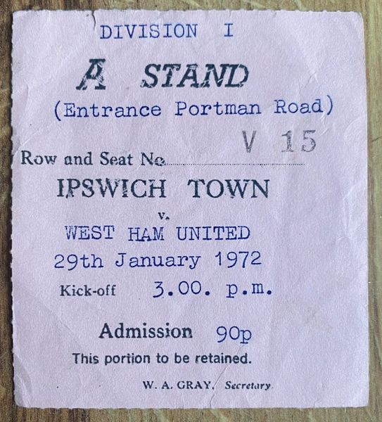 1971/72 ORIGINAL DIVISION ONE TICKET IPSWICH TOWN V WEST HAM UNITED