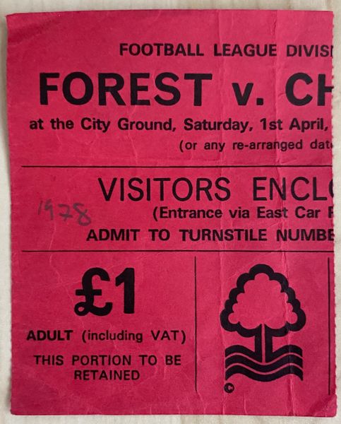 1977/78 ORIGINAL DIVISION ONE TICKET NOTTINGHAM FOREST V CHELSEA (VISITORS ENCLOSURE)