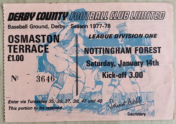 1977/78 ORIGINAL DIVISION ONE TICKET DERBY COUNTY V NOTTINGHAM FOREST (VISITORS ENCLOSURE)