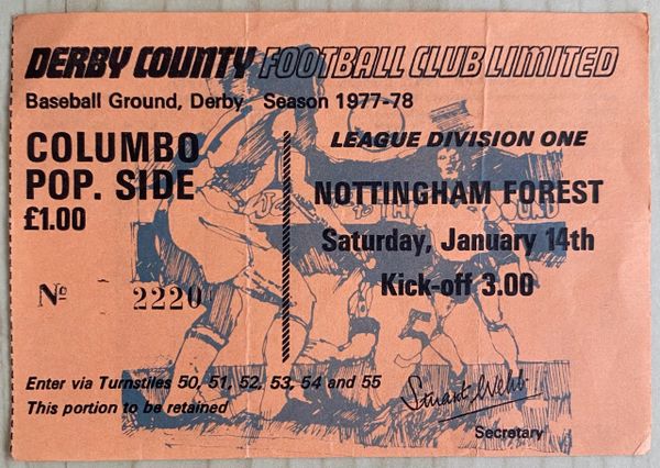 1977/78 ORIGINAL DIVISION ONE TICKET DERBY COUNTY V NOTTINGHAM FOREST