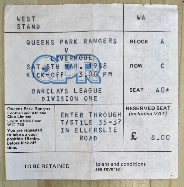 1987/88 ORIGINAL DIVISION ONE TICKET QUEENS PARK RANGERS V LIVERPOOL (VISITORS END)