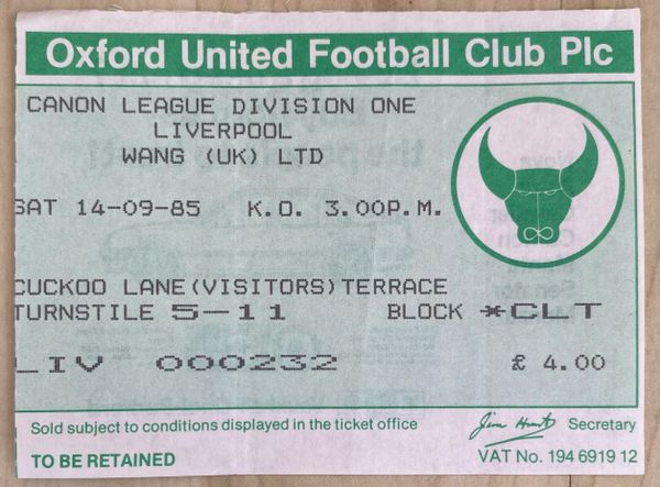 1985/86 ORIGINAL DIVISION ONE TICKET OXFORD UNITED V LIVERPOOL (LIVERPOOL ALLOCATION)