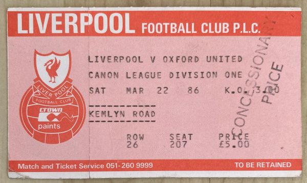 1985/86 ORIGINAL DIVISION ONE TICKET LIVERPOOL V OXFORD UNITED